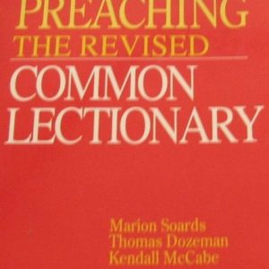Preaching the Revised Common Lectionary Year A: After Pentecost 2