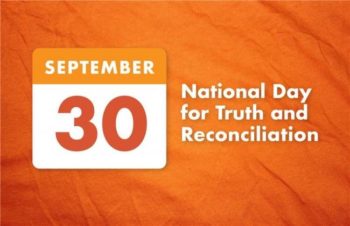 National Day for Truth and Reconciliation – September 30, 2021