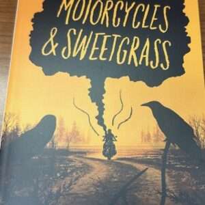 Motorcyles & Sweetgrass